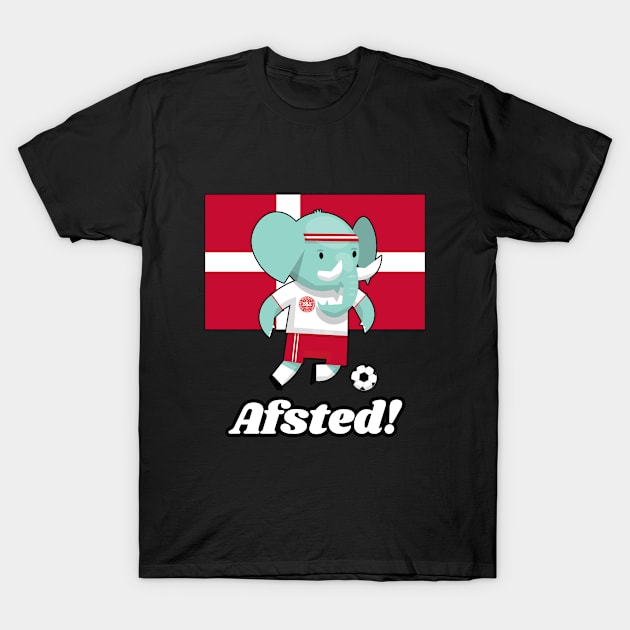 ⚽ Denmark Football, Cute Elephant Kicks Ball, Afsted! Team Spirit T-Shirt by Pixoplanet